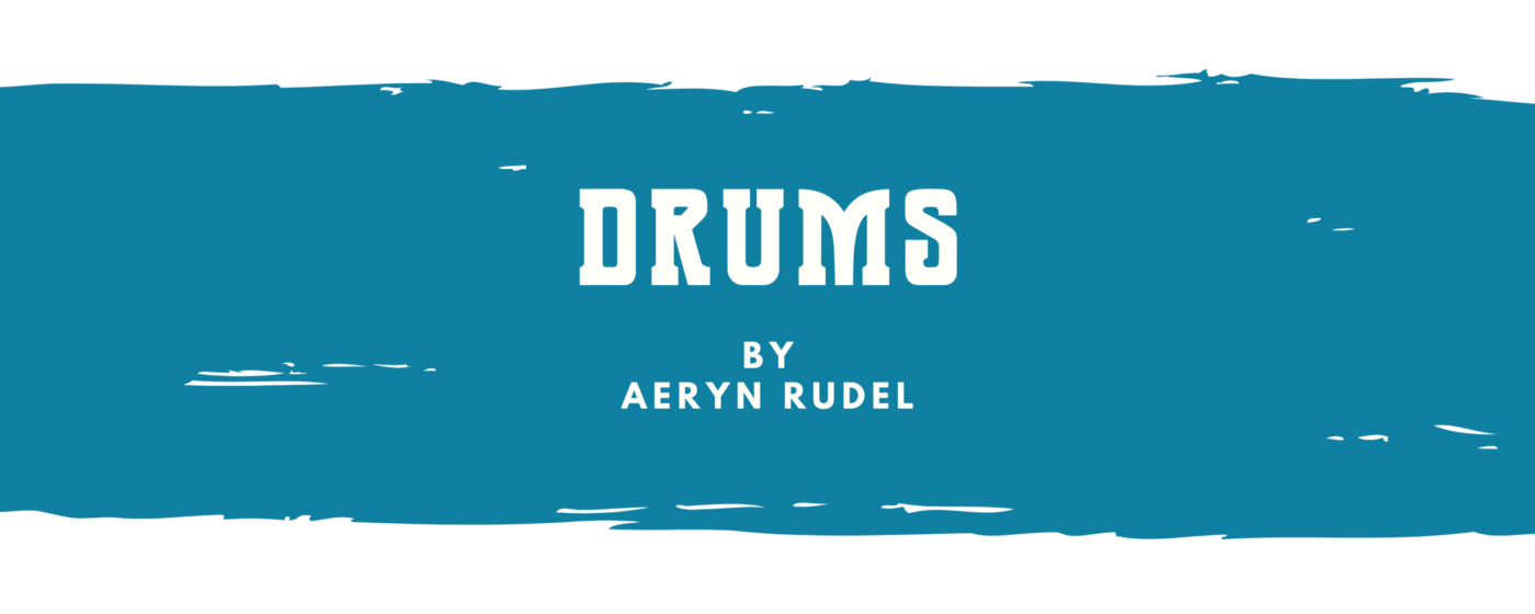 Blue title card for the flash fiction story Drums by Aeryn Rudel
